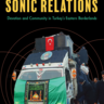 Book cover of Sonic Relations by Stefan Williamson Fa featuring a devotional procession in Turkey.