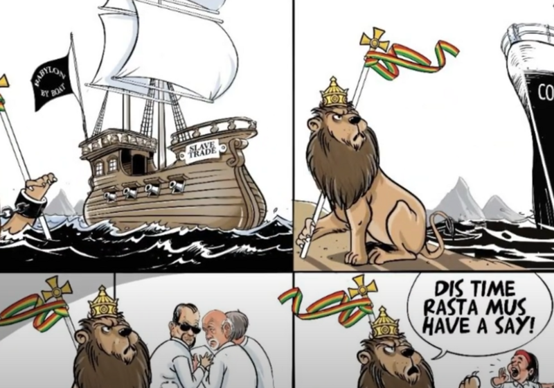 Cartoon panel with text: Slavery - colonisation - medical experimentation - 'dis time Rasta mus have a say'